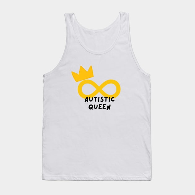 Autistic queen Tank Top by applebubble